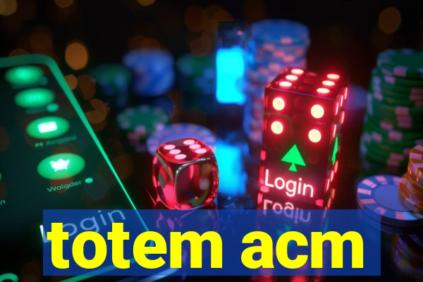 totem acm